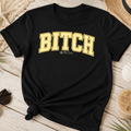 Bitch Varsity Tee