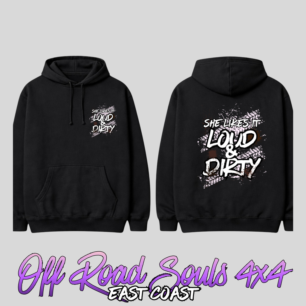 She Likes it Loud & Dirty Hoodie